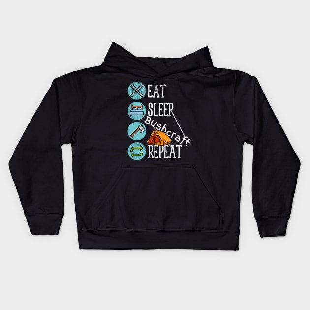 Eat Sleep Bushcraft Repeat Kids Hoodie by maxdax